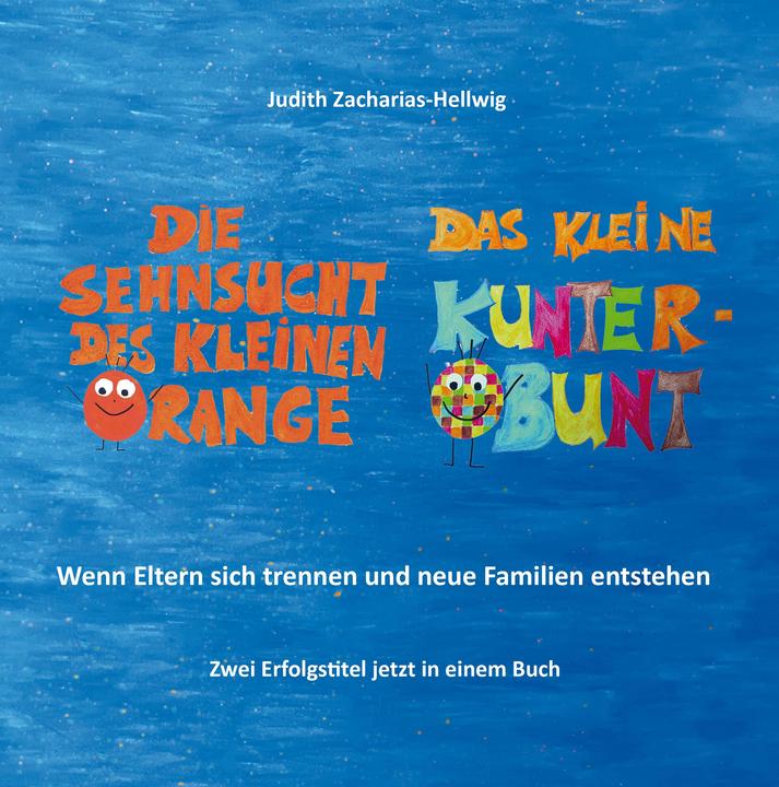 Immagine prodotto Die Sehnsucht des kleinen Orange + Das kleine Kunterbunt (Tedesco, Judith Zacharias-Hellwig, 2023)