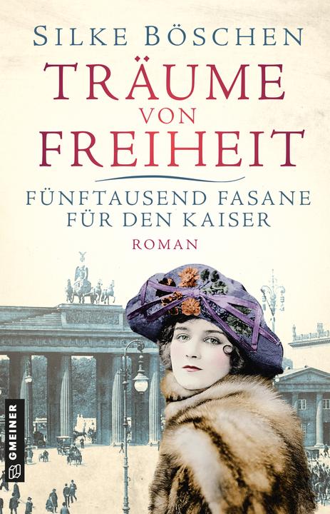 Actual product image Träume von Freiheit - Fünftausend Fasane für den Kaiser (German, Silke Böschen, 2024)