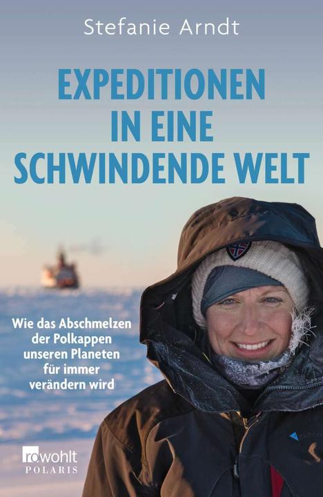 Actual product image Expeditions into a dwindling world (German, Stefanie/Hartard, Andy, Arndt, 2022)