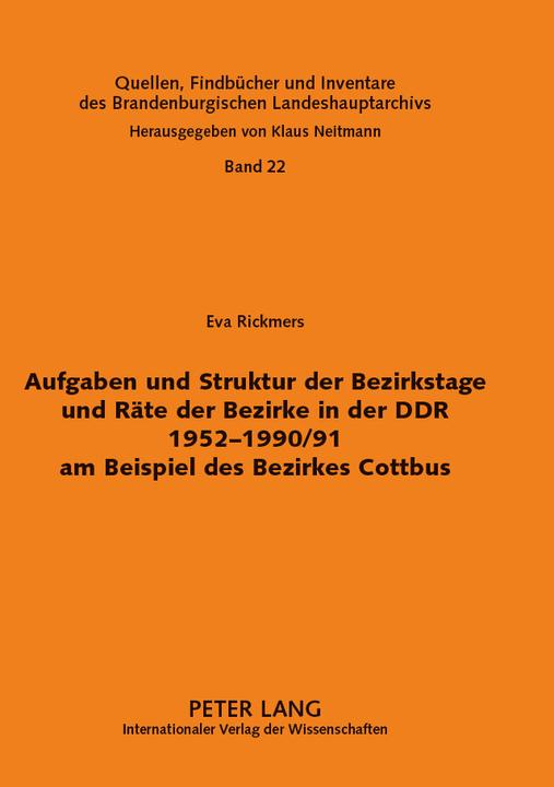 Produktbild Aufgaben und Struktur der Bezirkstage und Räte der Bezirke in der DDR 1952-1990/91 am Beispiel des B (Deutsch, Klaus Neitmann, Eva Rickmers, 2007)