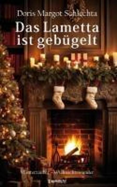 Immagine prodotto Das Lametta ist gebügelt (Tedesco, Doris Margot Schlechta, 2024)