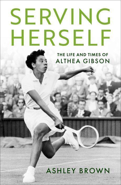 Actual product image Serving Herself (English, Ashley (Assistant Professor and Allan H. Selig Chair in the History of Sport and Society Brown, 2023)