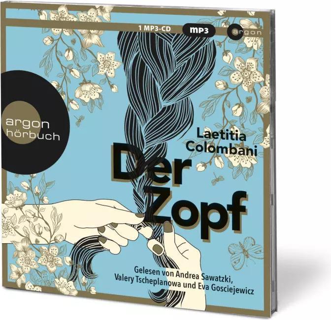 Produktbild Der Zopf (Laetitia Colombani, Eva Gosciejewicz, Claudia Marquardt, Andrea Sawatzki, Valery Tscheplanowa, Deutsch)