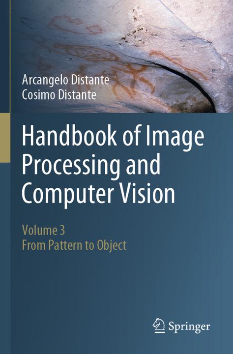 Image du produit Handbook of Image Processing and Computer Vision (Cosimo Distante, Arcangelo Distante, 2021)