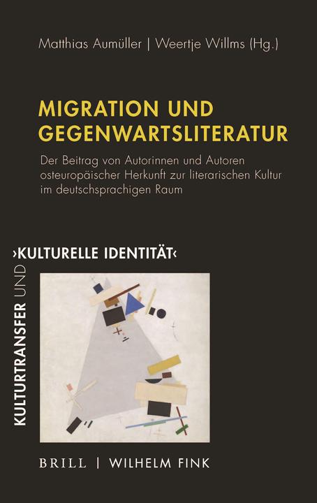 Produktbild Migration und Gegenwartsliteratur (Deutsch, Eva Maria, Till Hausbacher, Matthias Willms, Aumüller, Weertje Kemper, Dirk Dembeck, Eva Hrdinov, 2020)
