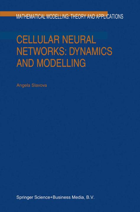 Produktbild Cellular Neural Networks: Dynamics and Modelling (A. Slavova, 2010)