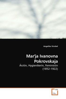 Produktbild Mar"ja Ivanovna Pokrovskaja (Deutsch, Angelika Strobel, 2010)
