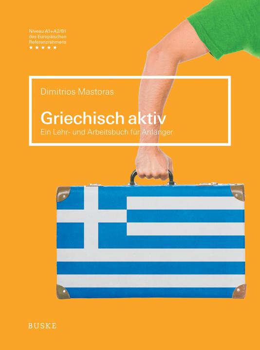 Produktbild Griechisch aktiv (Deutsch, Dimitrios Mastoras, 2021)
