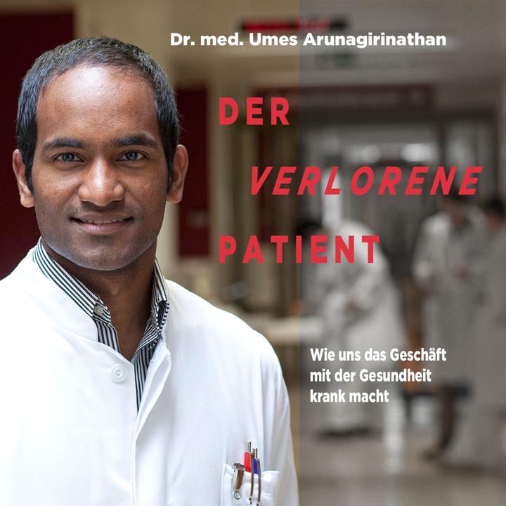 Actual product image Arunagirinathan:The lost patient (Umes Arunagirinathan, Doris Mendlevich, German)