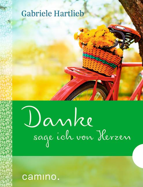 Produktbild Hartlieb:Danke sage ich von Herzen (Gabriele Hartlieb)
