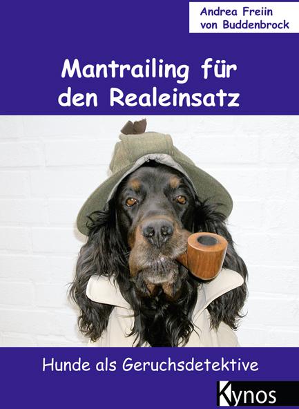 Actual product image Mantrailing für den Realeinsatz (German, Andrea Freiin von Buddenbrock, Andrea von Buddenbrock)