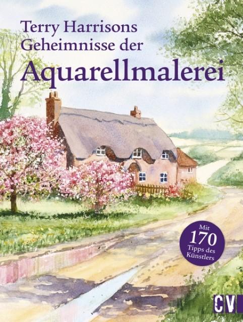 Actual product image Terry Harrisons Geheimnisse der Aquarellmalerei (German, Harrison, Terry, 2018)