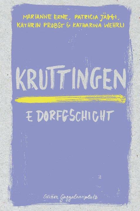 Image du produit Kruttingen (Allemand, Patricia Jäggi, Kathrin Probst, Marianne Erne, Katharina Wehrli, 2023)