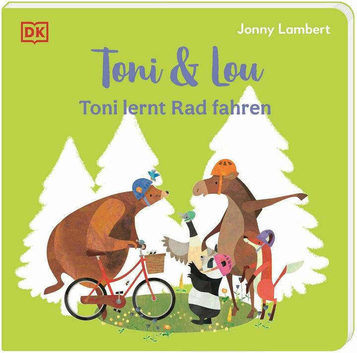 Toni & Lou. Toni lernt Rad fahren (Deutsch)