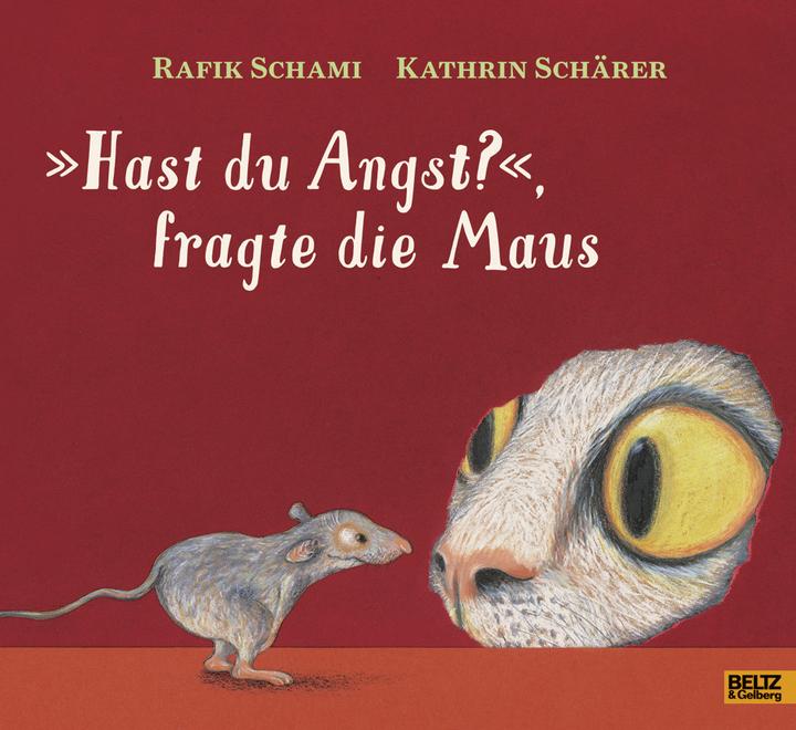 Produktbild »Hast du Angst? fragte die Maus (Deutsch, Rafik Schami, 2017)