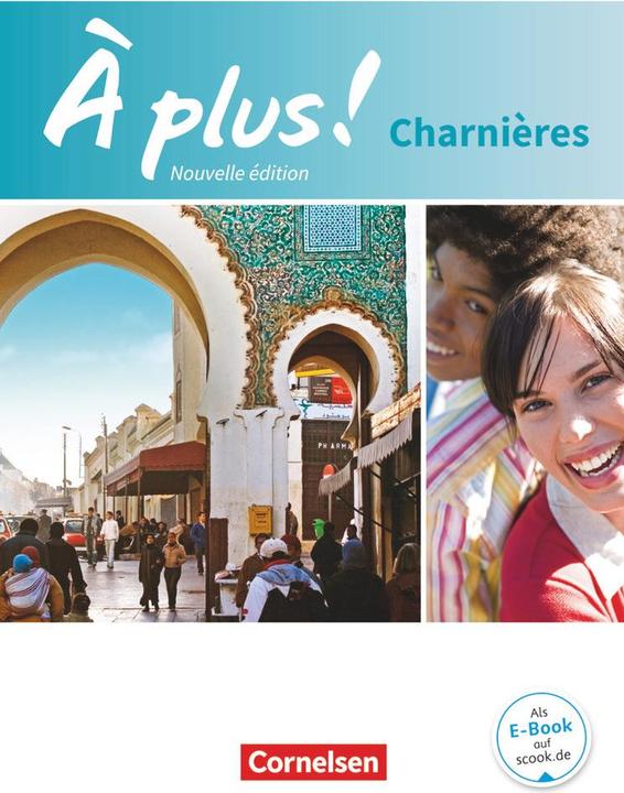 Actual product image À plus!, Nouvelle édition / Méthode intensive - Nouvelle édition, Charnières, Student's book (German, Catherine/Gregor, Catherine/Jorissen, Mann-Grabowski, Gertraudua, 2016)