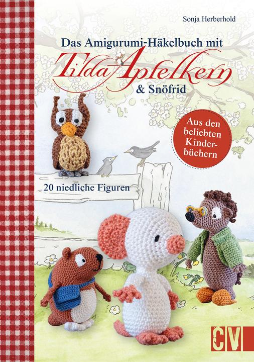 Produktbild Das Amigurumi-Häkelbuch mit Tilda Apfelkern & Snöfrid (Deutsch, Sonja Herberhold, 2024)