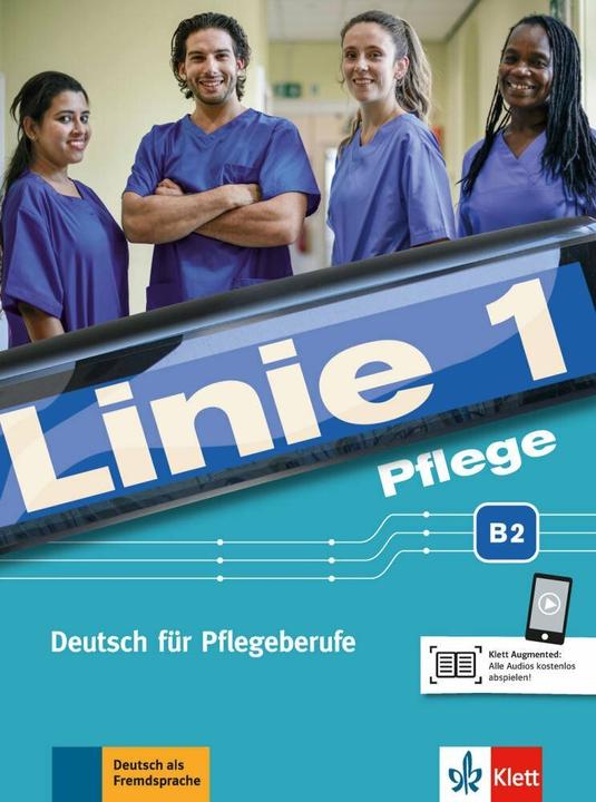 Produktbild Linie 1 Pflege B2 (Deutsch, Anja Schümann, Regine Grosser, Christiane Bolte-Costabiei, Karin Ransberger, Anne Sass, 2020)