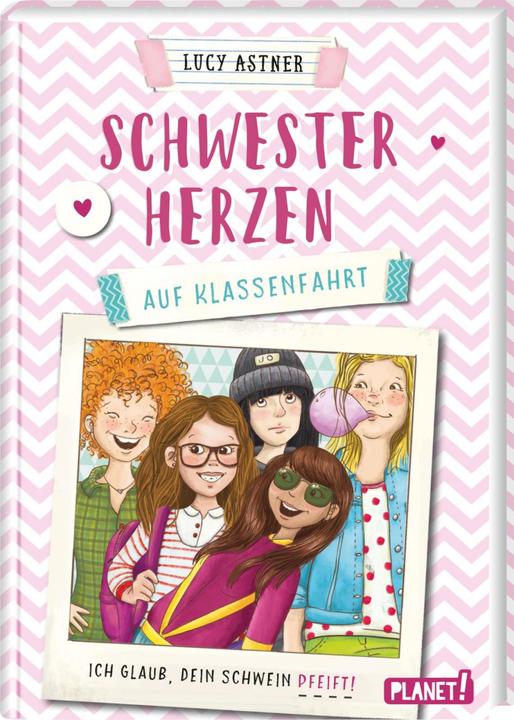 Produktbild Planet Schwesterherzen 2: Auf Klassenfahrt (Deutsch, Lucy Astner, Nadine Jessler, 2019)