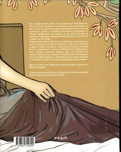 Produktbild La Belle Epoque de l'ornement : Genève, 1890-1920 (Französisch, Fravalo Fabienne, Arvidsson Bjorn, 2015)