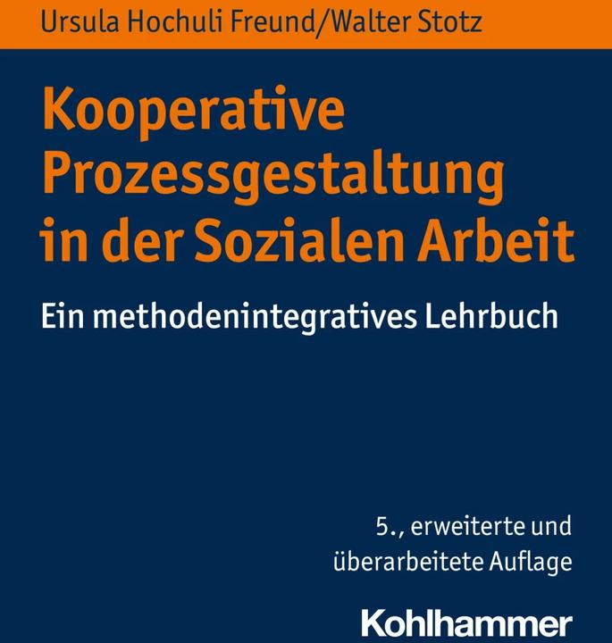Produktbild Kooperative Prozessgestaltung in der Sozialen Arbeit (Deutsch, Walter Stotz, 2021)