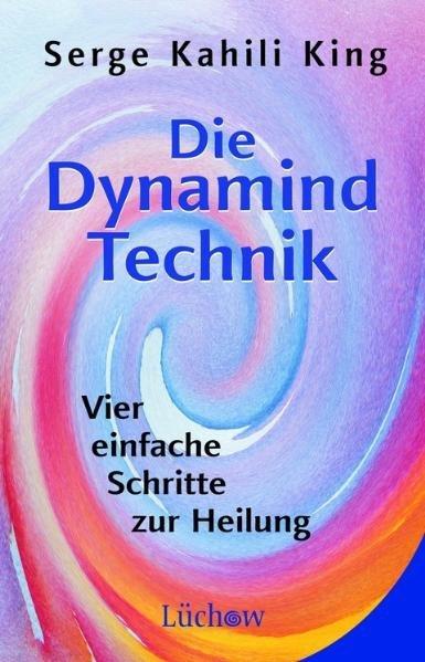 Produktbild Die Dynamind-Technik (Deutsch, Serge Kahili King)