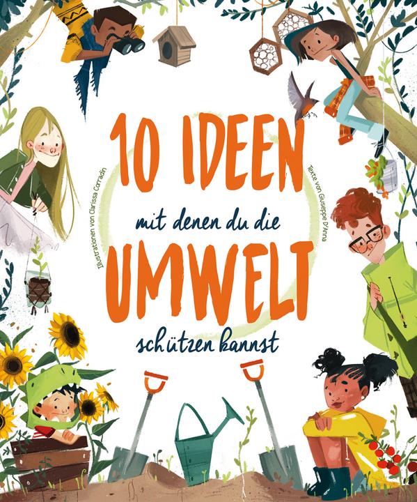 Actual product image 10 Ideen mit denen du die Umwelt schützen kannst (German, Eleonora Fornasari, Claudia Theis-Passaro, Clarissa Corradin, 2022)