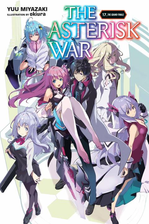 Produktbild The Asterisk War, Vol. 17 (light novel) (Englisch, Yuu Miyazaki, okiura, 2023)