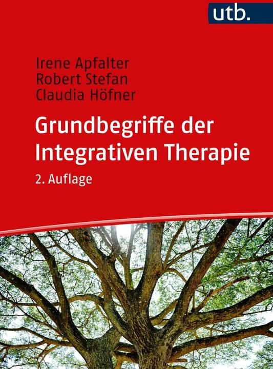 Image du produit Grundbegriffe der Integrativen Therapie (Allemand, Claudia Höfner, Irene Apfalter, Robert Stefan, 2023)