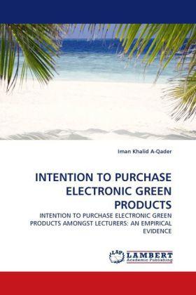 Produktbild Intention To Purchase Electronic Green Products (Iman Khalid A-Qader, 2010)