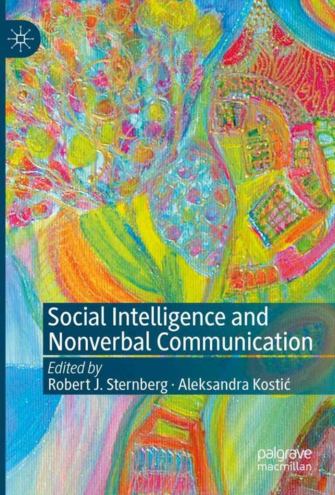 Immagine prodotto Social Intelligence and Nonverbal Communication (Inglese, Robert J. Sternberg, Aleksandra Kostić, 2021)