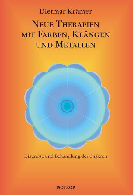 Image du produit Neue Therapien mit Farben, Klängen und Metallen (Allemand, Dietmar Krämer, 2010)