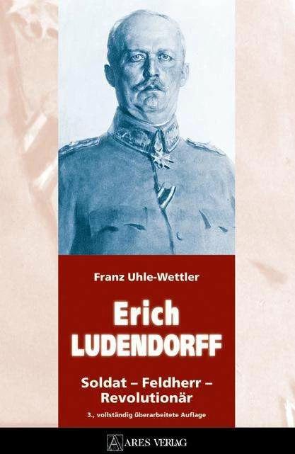 Immagine prodotto Erich Ludendorff (Tedesco, Casa editrice ARES, Franz Uhle-Wettler, 2013)