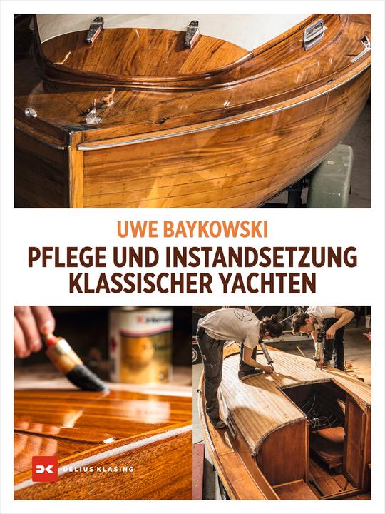 Immagine prodotto Pflege und Instandsetzung klassischer Yachten (Tedesco, Anna-Marie Frick, Uwe Baykowski, 2023)