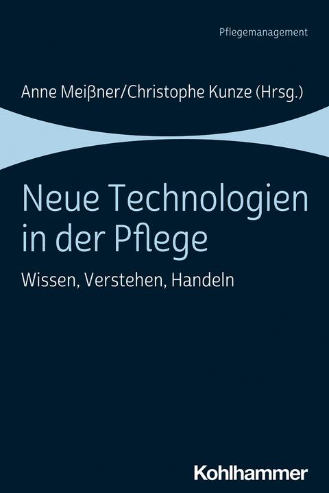 Produktbild Neue Technologien in der Pflege (Deutsch, Christine Moeller-Bruker, Arne Manzeschke, Björn Sellemann, Julia Petersen, Anne Kunze Meiner, 2020)