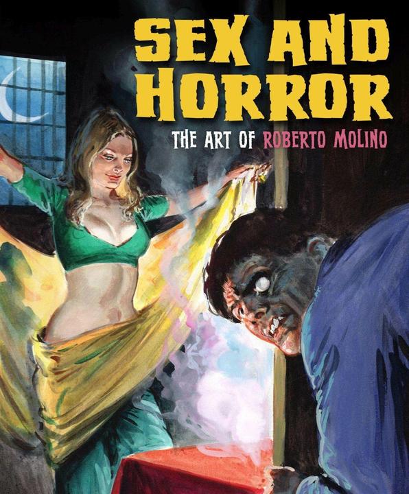Actual product image Sex And Horror: The Art Of Roberto Molino (English, Nicola D'Agostino, 2023)