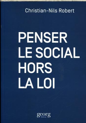 Image du produit Georg Penser le social hors de la loi (Français, Robert Christian-Nils, 2024)