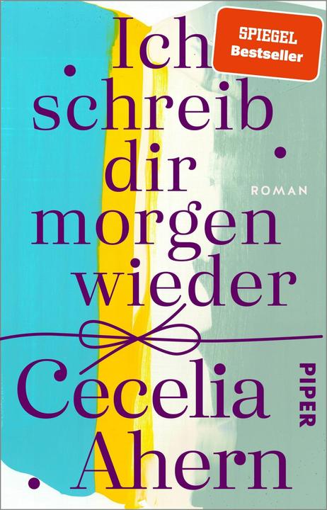 Actual product image Ich schreib dir morgen wieder (German, Cecelia Ahern, Christine Strüh, 2023)