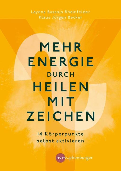 Actual product image Mehr Energie durch Heilen mit Zeichen (German, Klaus Juergen Becker, Layena Bassols Rhine fields, 2023)