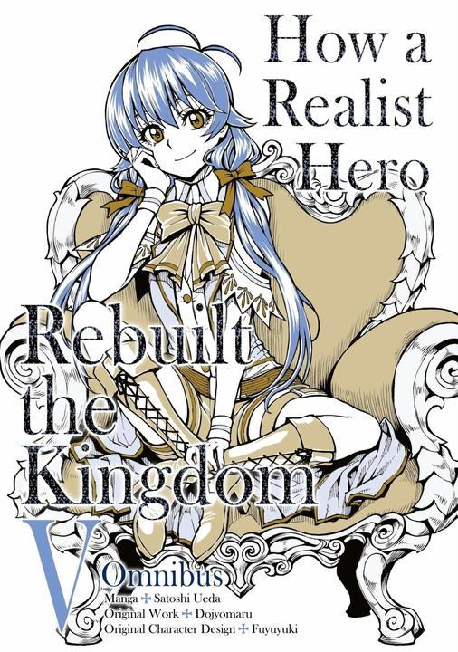 Produktbild How a Realist Hero Rebuilt the Kingdom (Manga): Omnibus 5 (Englisch, Satoshi Ueda, Dojyomaru Dojyomaru, McCann Sean, 2024)