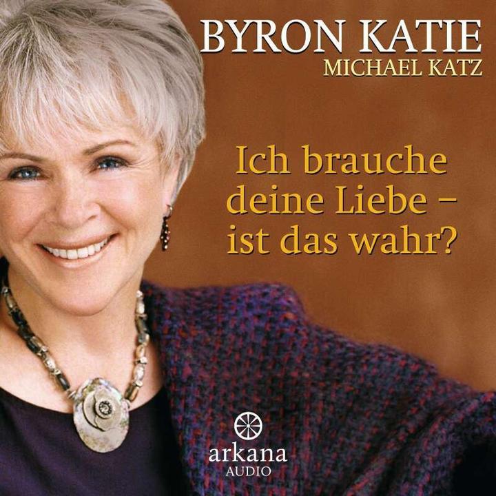 Immagine prodotto Ho bisogno del tuo amore è vero? (Byron Katie, Michael Katz, Tedesco)