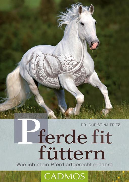 Produktbild Pferde fit füttern (Deutsch, Christina Fritz, 2019)