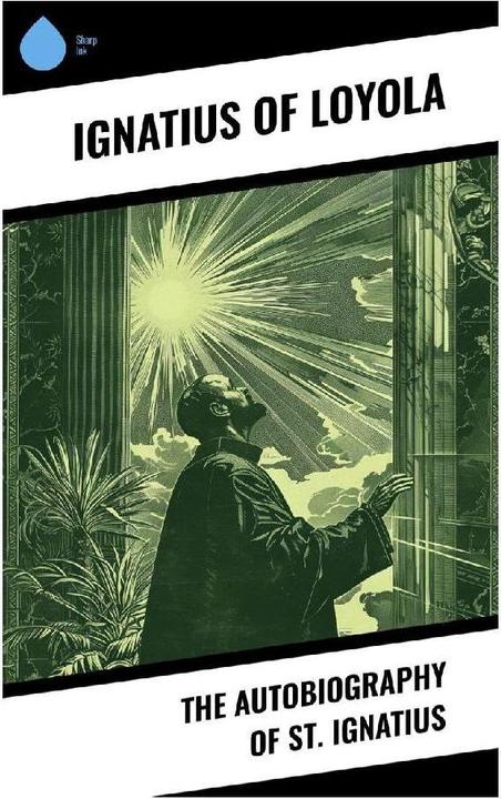 Immagine prodotto The Autobiography of St. Ignatius (Ignazio di Loyola, 2024)