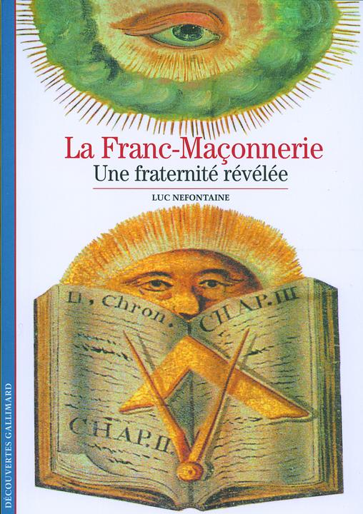 Immagine prodotto La Franc-maçonnerie : une fraternité révélée (Francese, Nefontaine Luc, 2008)