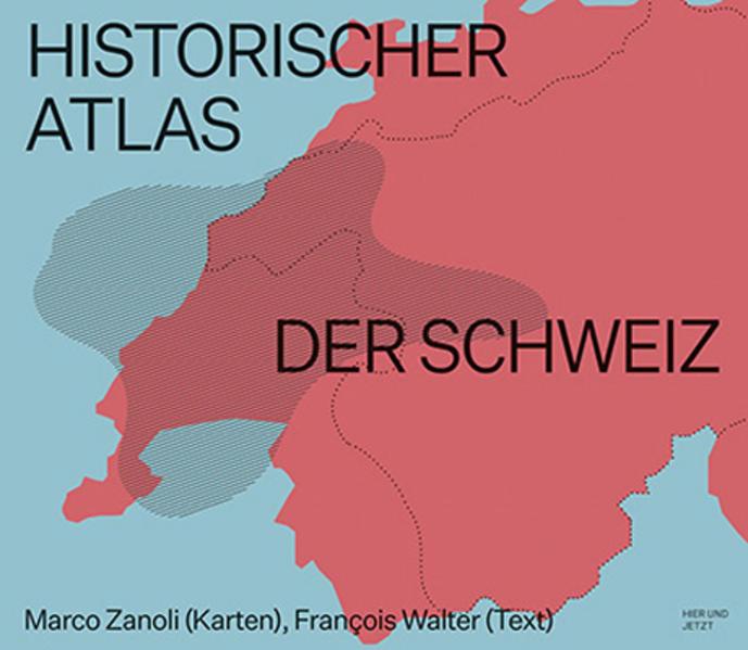 Actual product image Historical Atlas of Switzerland