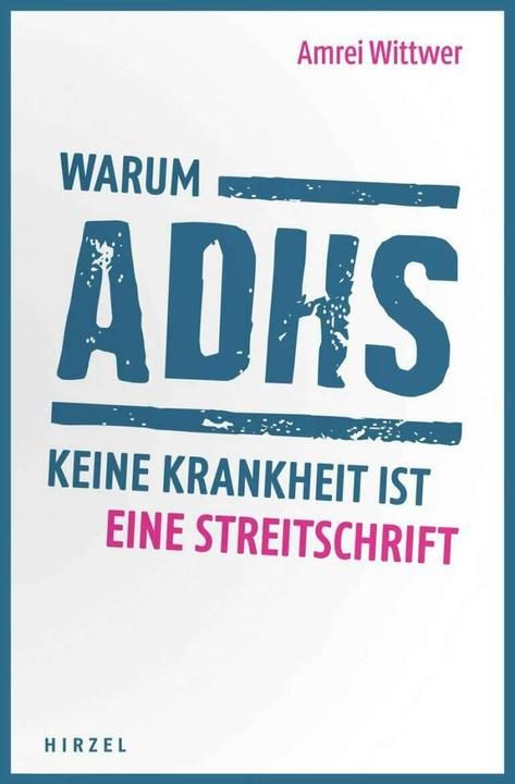 Immagine prodotto Warum ADHS keine Krankheit ist (Tedesco, Amrei Wittwer, 2019)