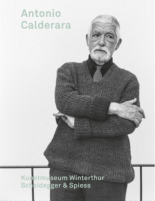 Produktbild Antonio Calderara (Deutsch, Simona Ciuccio, Erich, Ciuccio, Antonio/Franz, 2017)