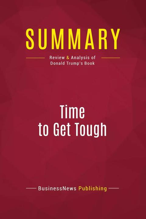 Immagine prodotto Summary: Time to Get Tough (Inglese, Pubblicazione di notizie commerciali, 2017)