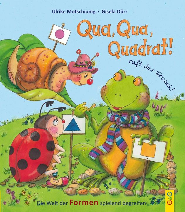 Image du produit Qua, Qua, Quadrat!, ruft der Frosch (Allemand, Ulrike Motschiunig, Gisela Dürr, 2018)