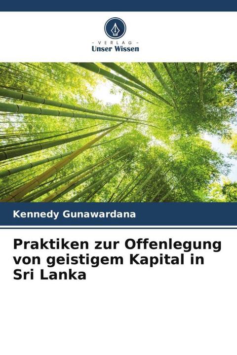 Immagine prodotto Praktiken zur Offenlegung von geistigem Kapital in Sri Lanka (Kennedy Gunawardana, 2022)
